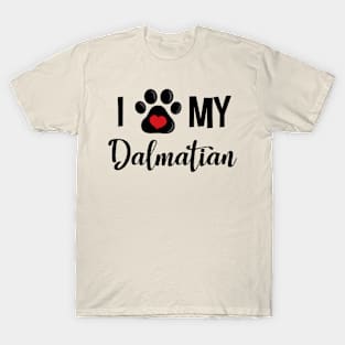 I Love My Dalmatian T-Shirt